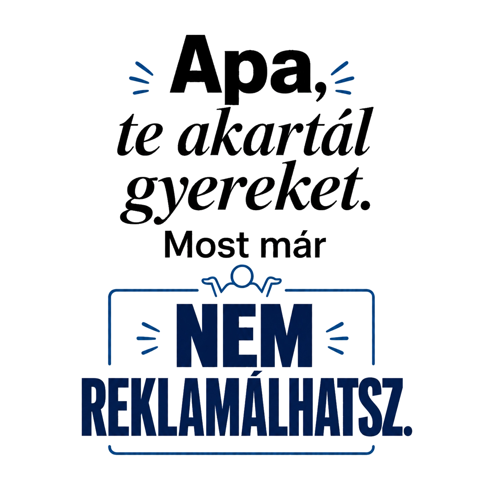 Nem reklamálhatsz - MAGYAR.webp
